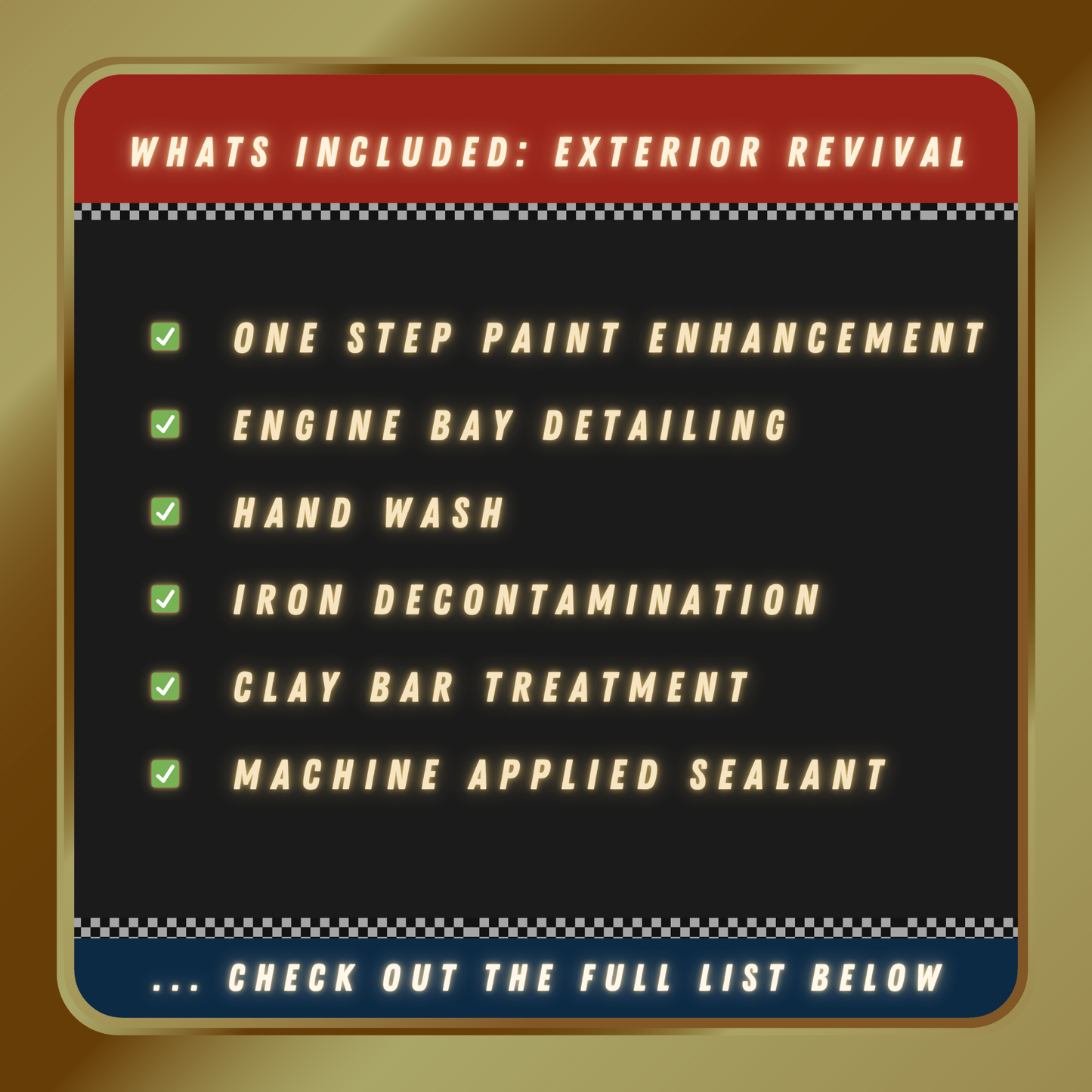 Checklist image highlighting the essential services and improvements included in the Exterior Revival Package, aimed at revitalizing the vehicle’s exterior appearance.